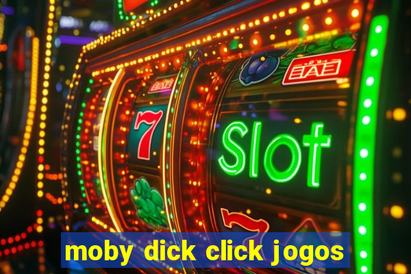 moby dick click jogos